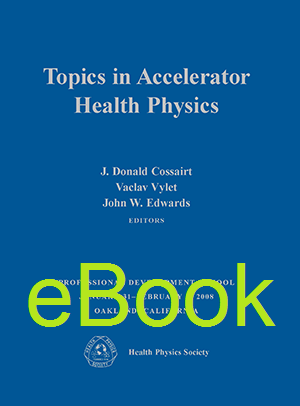 Topics in Accelerator Health Physics, eBook