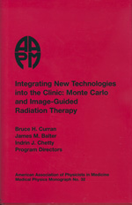 #32 Integrating New Technologies into the Clinic: Monte Carlo and Image-Guided Radiation Therapy (CD-ROM Version)