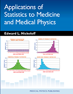 Applications of Statistics to Medicine and Medical Physics