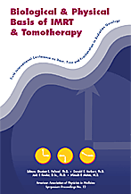 Biological & Physical Basis of IMRT & Tomotherapy: 6th International Conference on Dose, Time, and Fractionation in Radiation Oncology