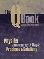 The Q Book - The Physics of Radiotherapy X-Rays: Problems and Solutions