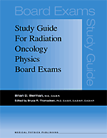 Study Guide for Radiation Oncology Physics Board Exams