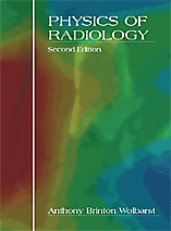 Physics of Radiology, Second Edition