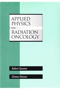 Applied Physics for Radiation Oncology