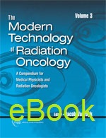 The Modern Technology of Radiation Oncology, Vol 3