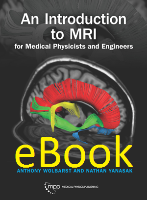 An Introduction to MRI for Medical Physicists and Engineers